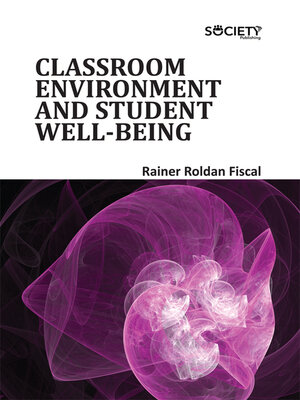 cover image of Classroom Environment and Student Well-being